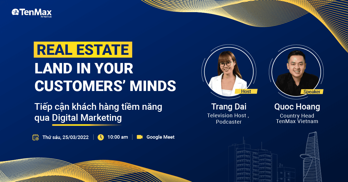 TenMax mời tham dự webinar: Tiếp cận khách hàng tiềm năng qua Digital Marketing