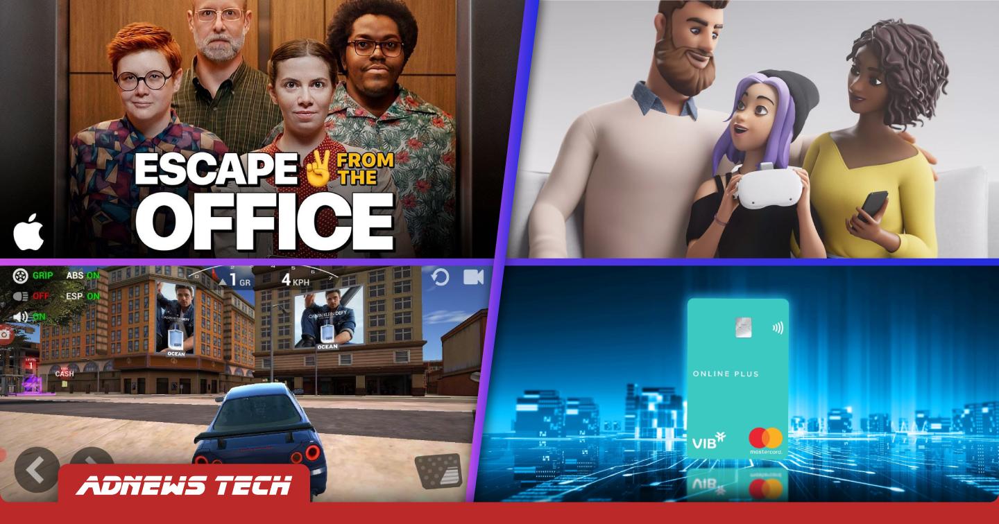 AdTech #12: VIB cho phép mở thẻ thực trên môi trường thực tế ảo, Meta giới thiệu loạt tính năng kiểm soát cho cha mẹ