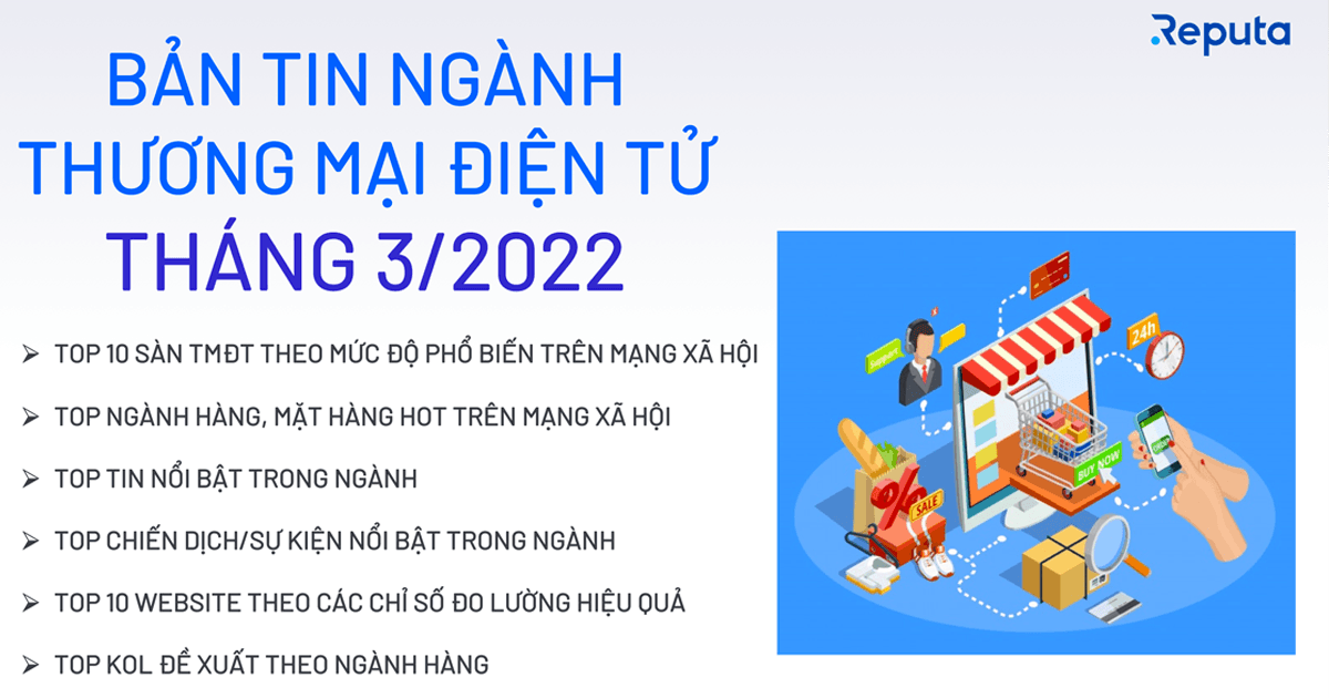 Bản tin ngành Thương mại Điện tử Tháng 3/2022