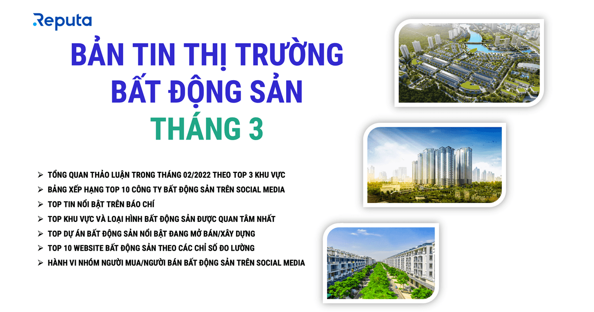 Bản tin thị trường Bất động sản Tháng 3/2022