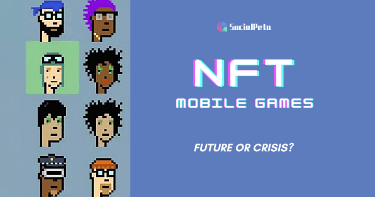 NFT game: Tương lai hay khủng hoảng?