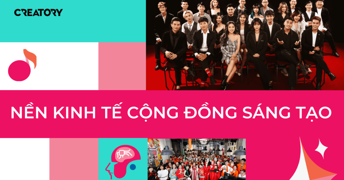 Nền kinh tế Cộng đồng Sáng tạo: Muốn đi xa thì đi cùng nhau   