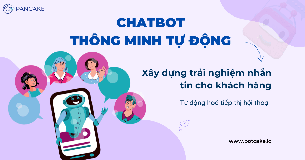 Tiếp thị hội thoại tự động: 89% khách hàng yêu thích thương hiệu họ trò chuyện