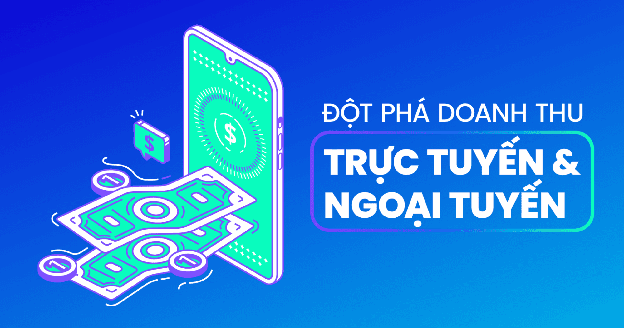 Meta (Facebook) giúp doanh nghiệp đột phá doanh thu trực tuyến lẫn ngoại tuyến như thế nào?  