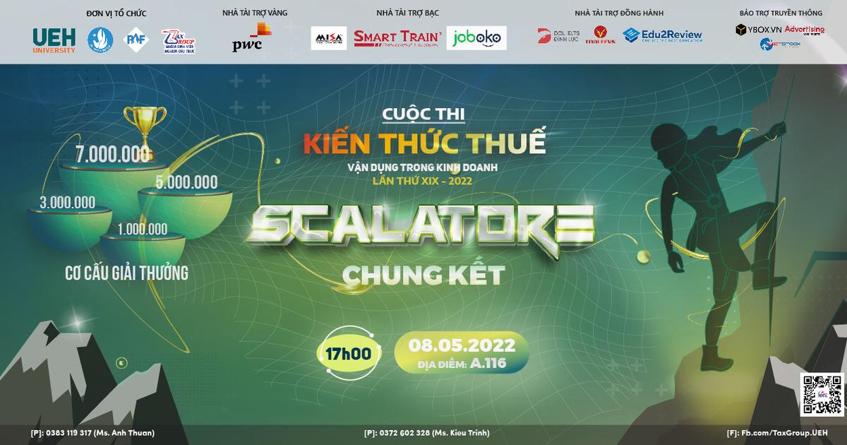 Chung kết cuộc thi "Kiến thức Thuế - Vận dụng trong kinh doanh" lần thứ XIX năm 2022 - SCALATORE