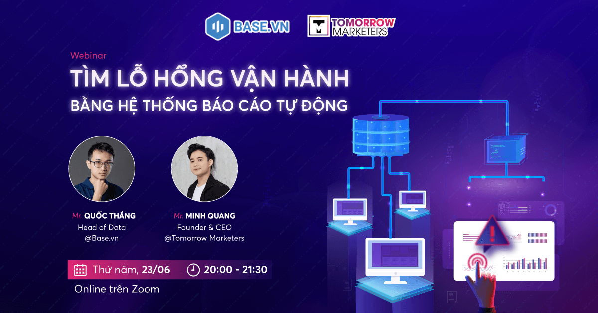 Webinar “Tìm lỗ hổng vận hành bằng hệ thống báo cáo tự động" 