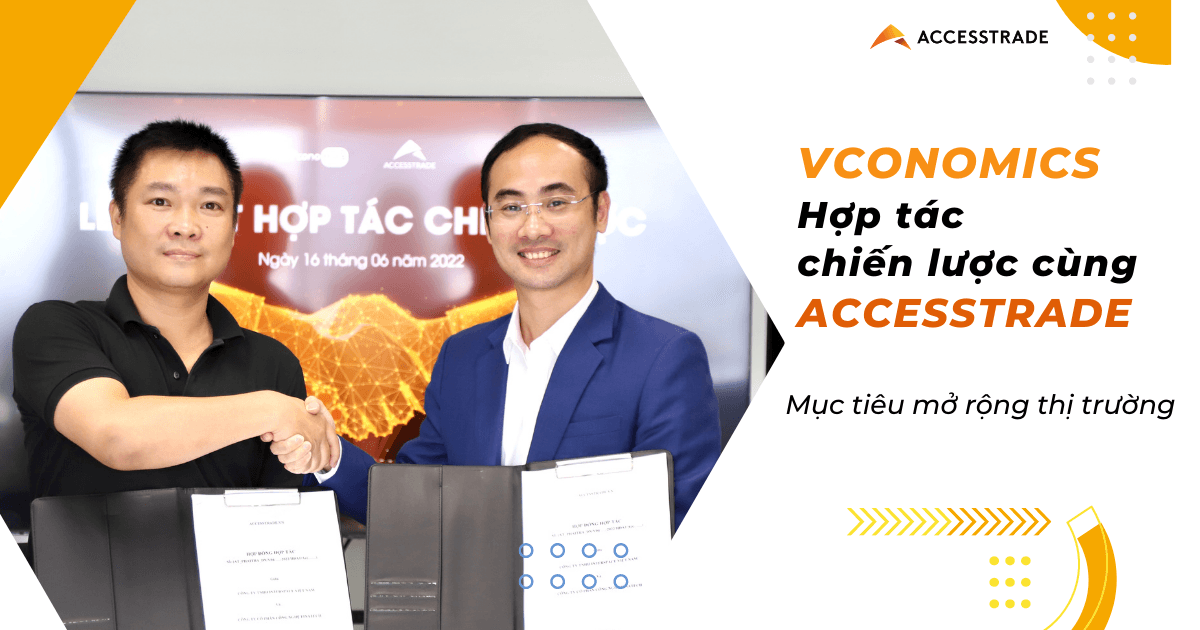 Vconomics hợp tác chiến lược cùng ACCESSTRADE, mục tiêu mở rộng thị trường