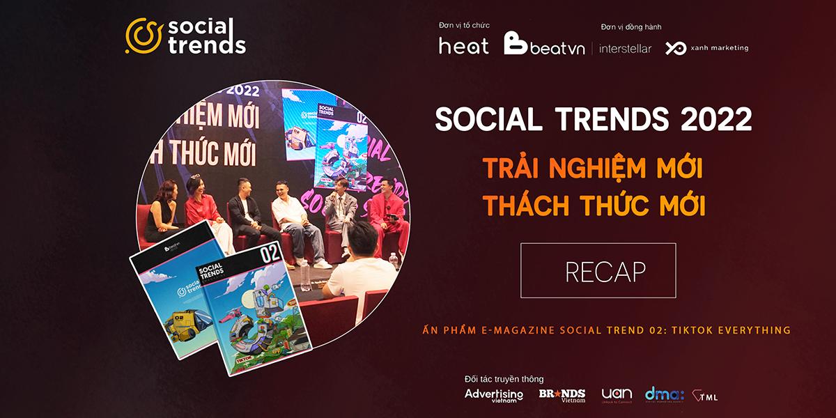 Sự kiện Social Trends 2022: Trải nghiệm mới, thách thức mới diễn ra thành công tốt đẹp