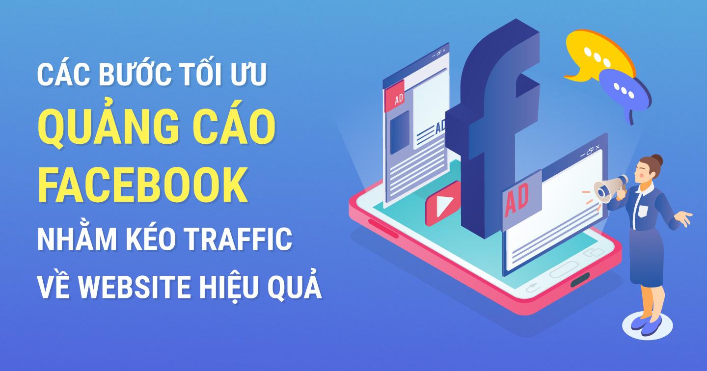 Các bước tối ưu quảng cáo Facebook nhằm kéo khách hàng về website hiệu quả hơn