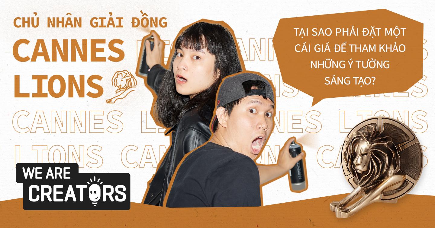 Chủ nhân giải đồng Cannes Lions: "Tại sao phải đặt một cái giá để tham khảo những ý tưởng sáng tạo?"