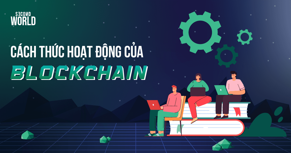 Cách thức hoạt động của Blockchain