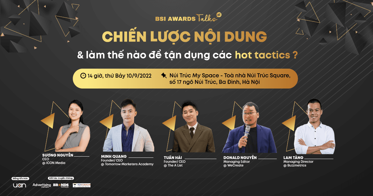 BSI Awards Talks #5: Chiến Lược Nội Dung & Làm Thế Nào Để Tận Dụng Các Hot Tactics