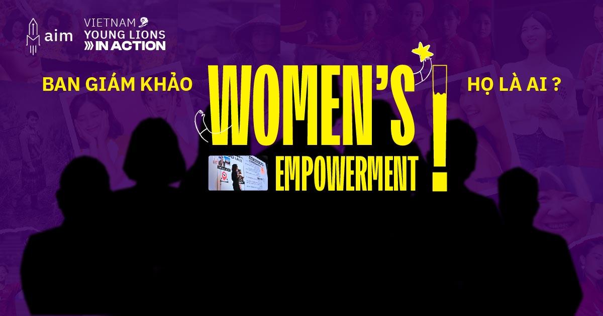 Ban giám khảo Vietnam Young Lions - In Action - Women's Empowerment - họ là ai?