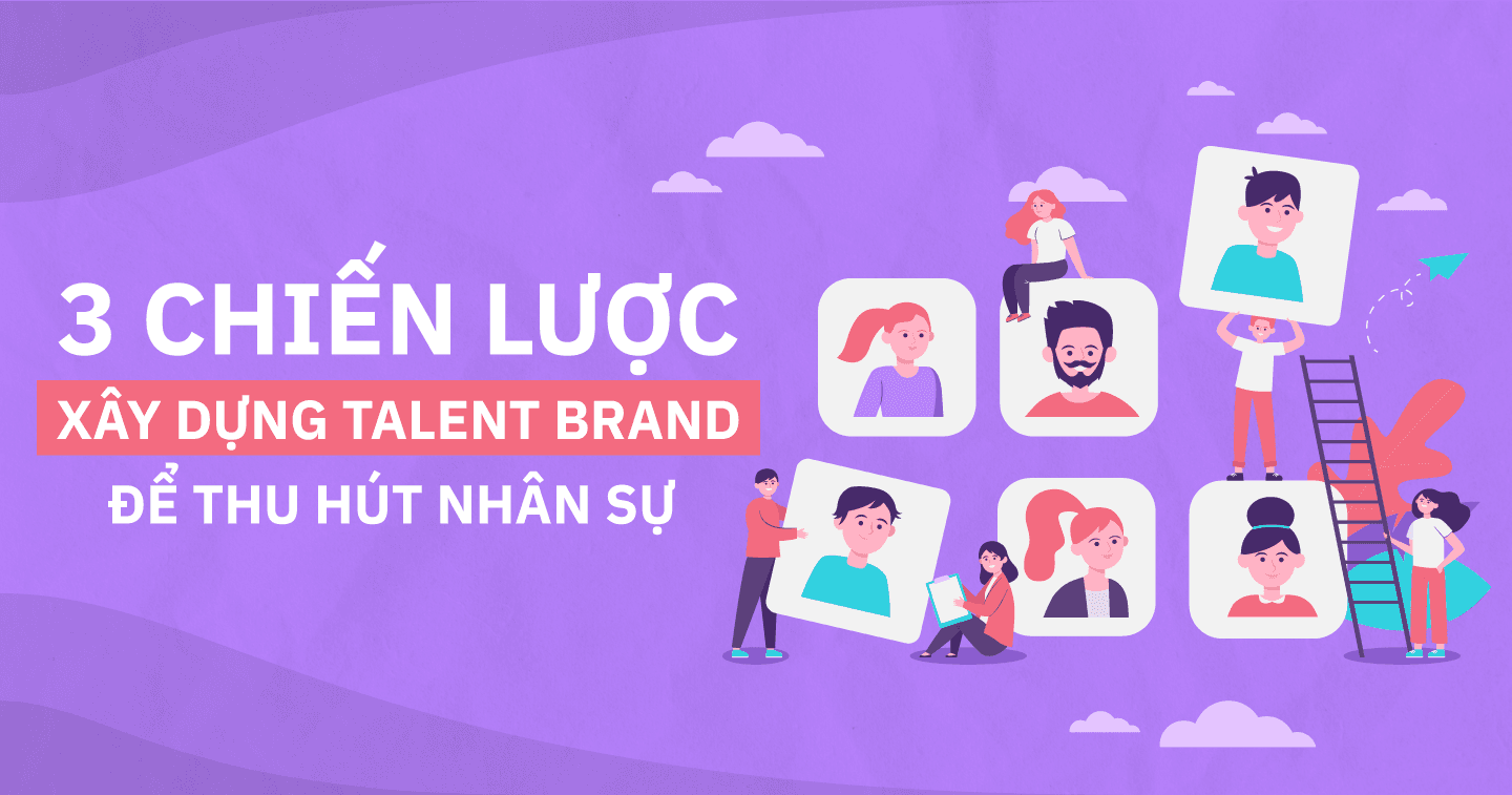 Trước xu hướng chọn công ty càng nổi tiếng càng tốt, doanh nghiệp nên làm gì để thu hút nhân tài?