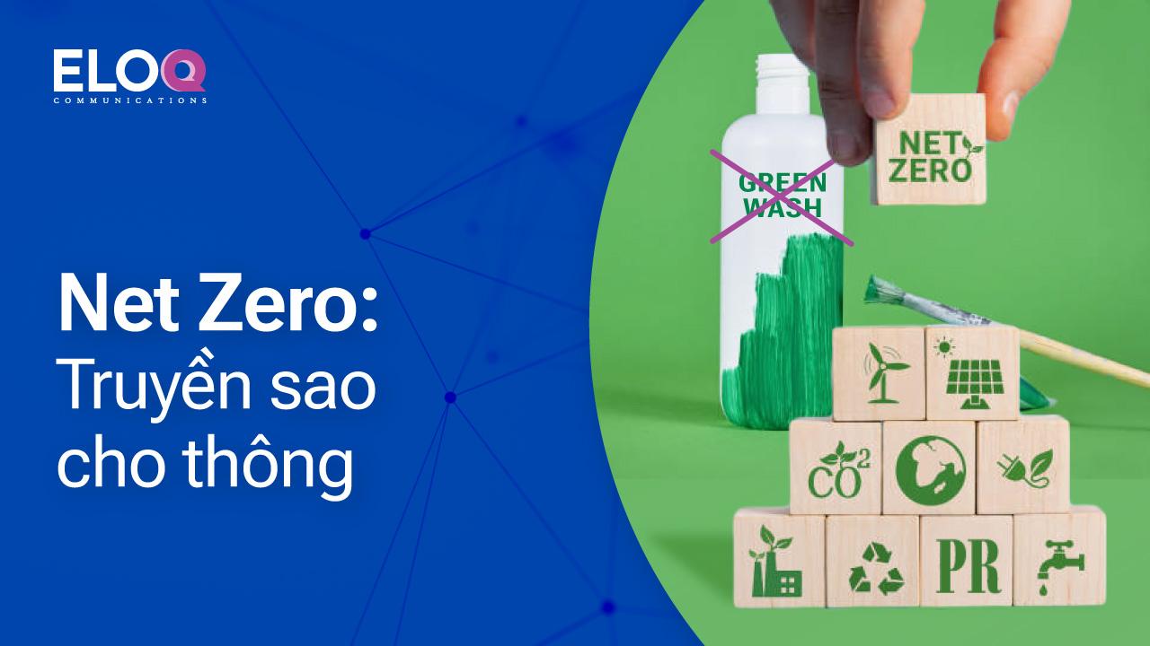 Net zero: Truyền sao cho thông