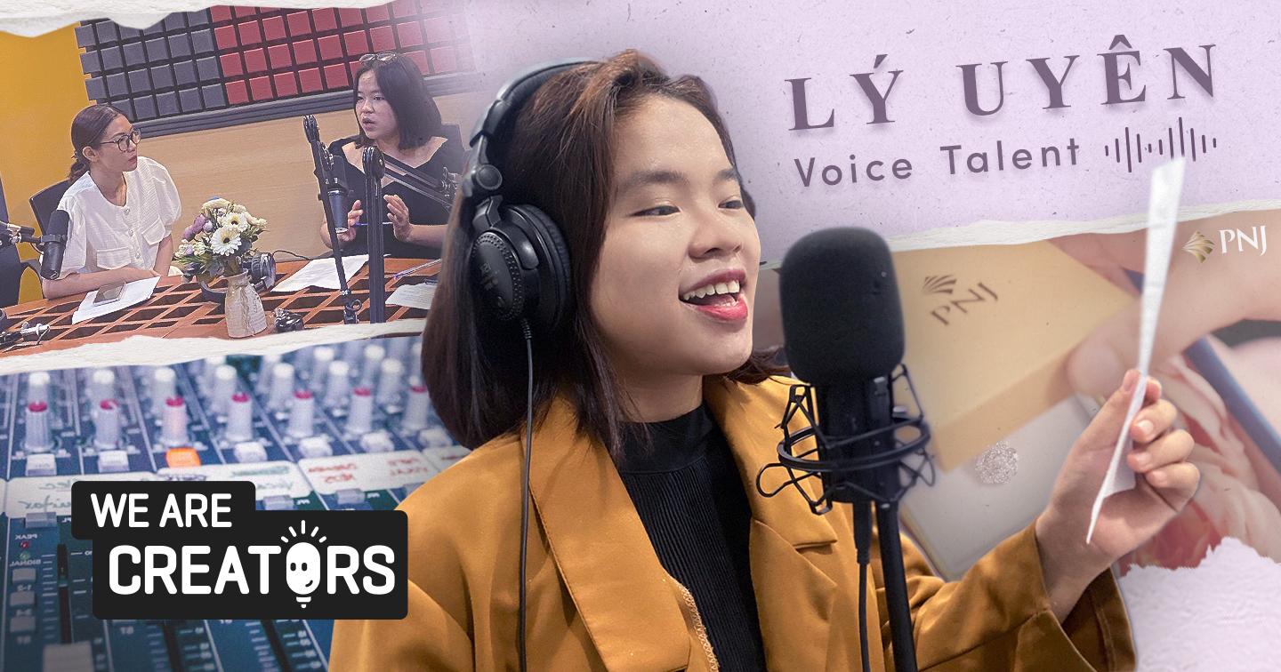 Nhà sáng tạo "giọng nói" Lý Uyên: “Voice Talent chính là linh hồn của một TVC”