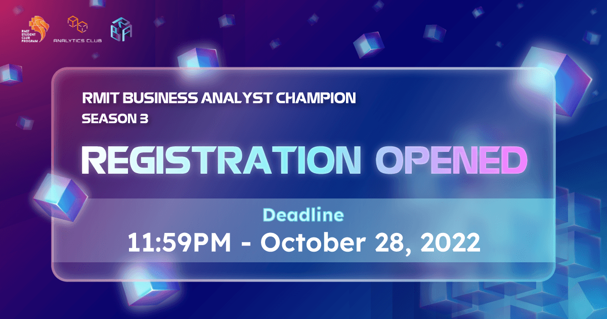 Chính thức mở đăng ký tham gia RMIT Business Analyst Champion mùa 3