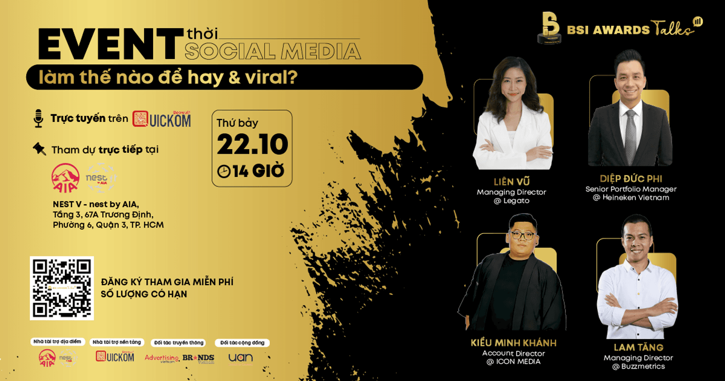 Nhìn lại 5 điểm thú vị của BSI Awards Talks #6: Event thời Social Media - Làm thế nào để hay & viral?