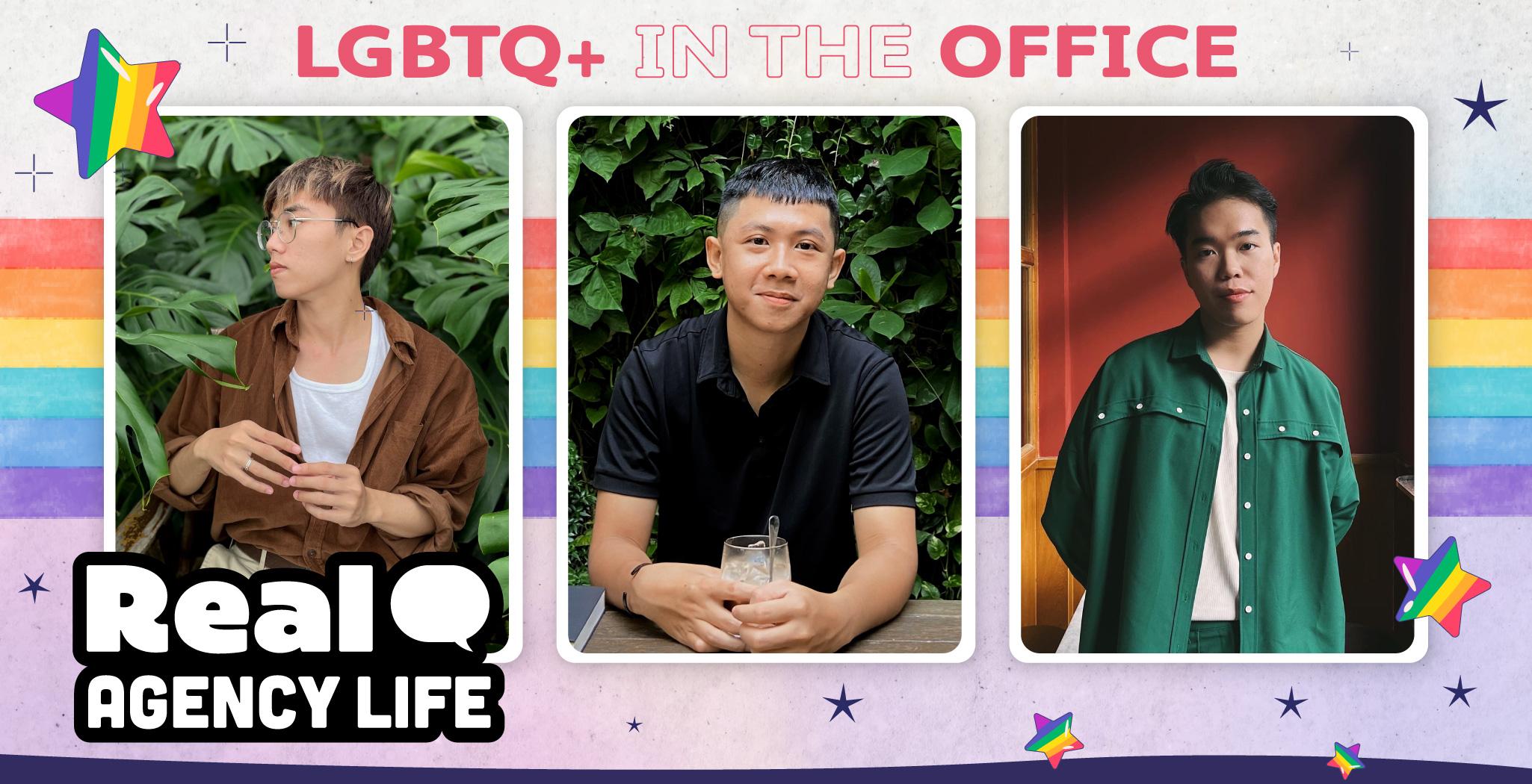 LGBTQ+ như “cá gặp nước” khi làm việc tại agency 
