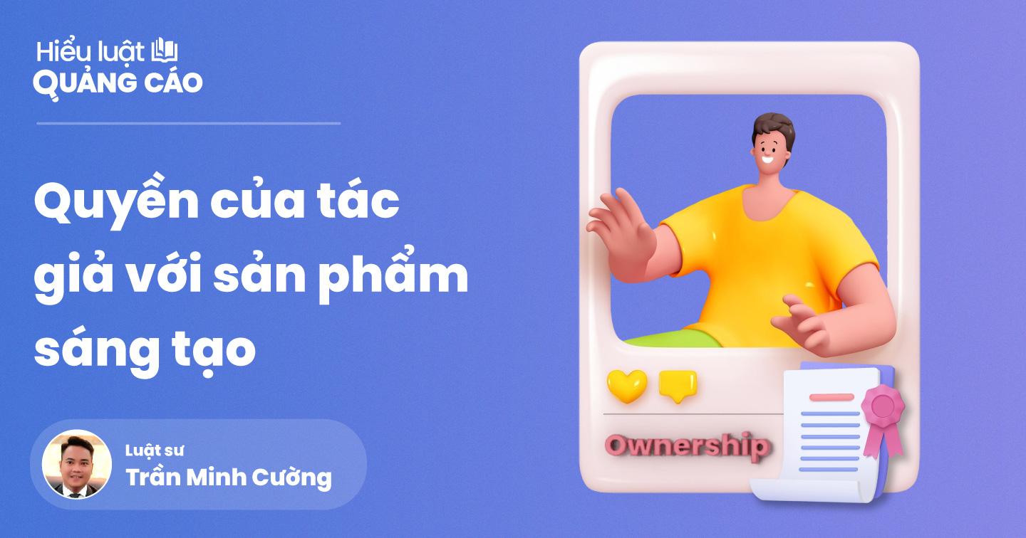 Hiểu biết về quyền tác giả để bảo vệ sản phẩm sáng tạo trước vấn nạn “ăn cắp chất xám”