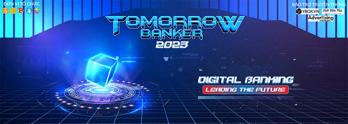 Tomorrow Banker 2023 - Cuộc thi tìm kiếm Nhà ngân hàng tương lai chính thức mở đơn đăng ký 