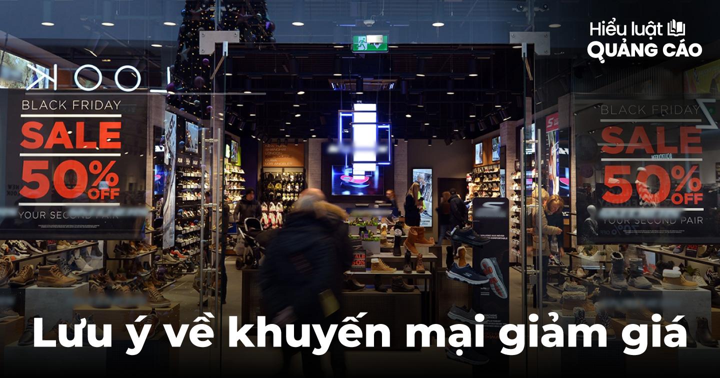 Lưu ý về khuyến mại giảm giá: Tối đa 50%; không được nâng giá để hạ giá