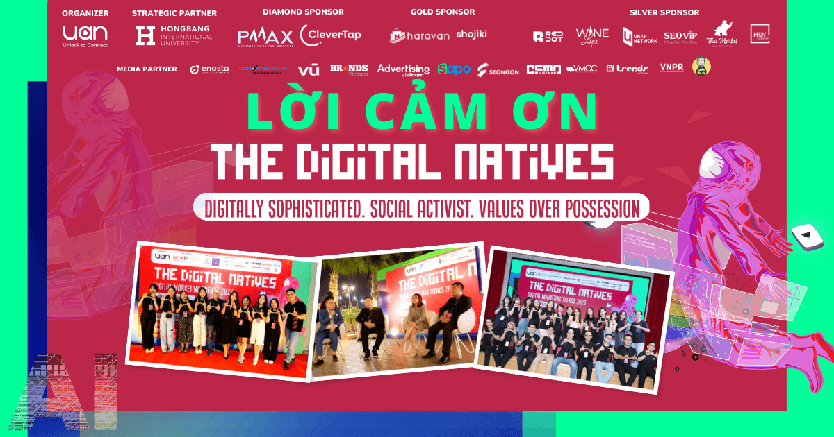 Lời cảm ơn từ BTC UAN YEP Digital Marketing Trends: The Digital Natives