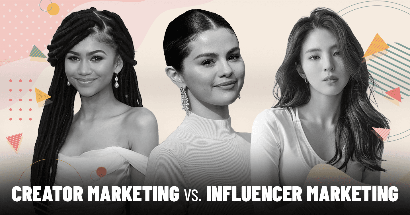 Creator Marketing có phải là Influencer Marketing? 3 điều cần biết để hợp tác hiệu quả với nhà sáng tạo 2023