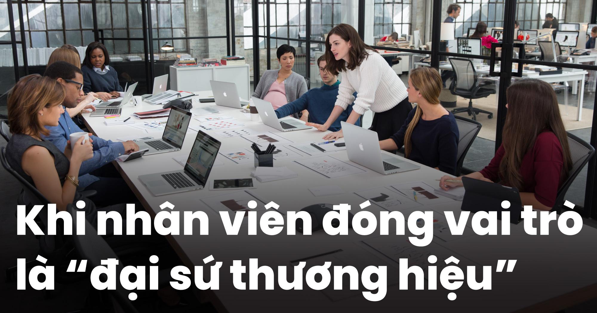 Employee Advocacy: Khi nhân viên là những “đại sứ thương hiệu” uy tín nhất