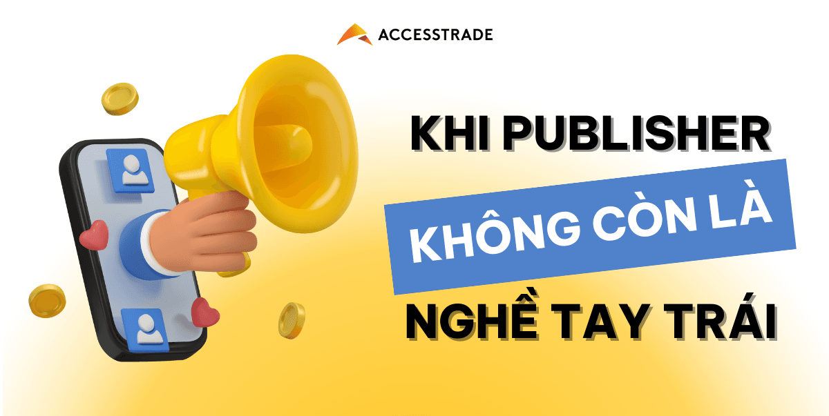 Khi publisher không còn là nghề tay trái