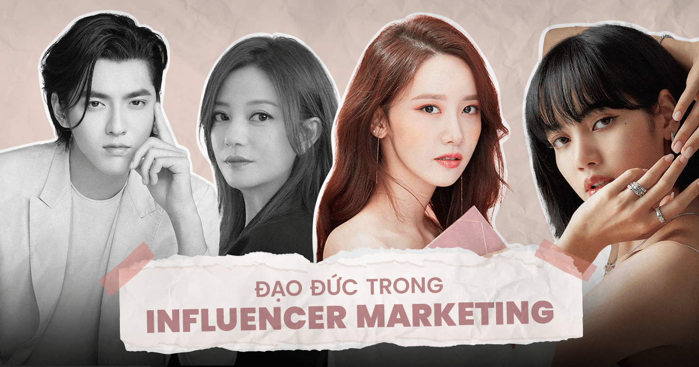 Đạo đức trong Influencer Marketing: Minh bạch trong thông tin tài trợ là yếu tố quan trọng nhất