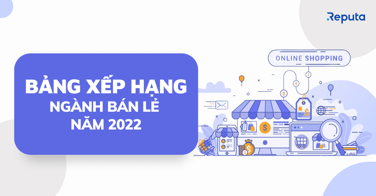 [Download] Bảng xếp hạng Ngành Bán lẻ năm 2022