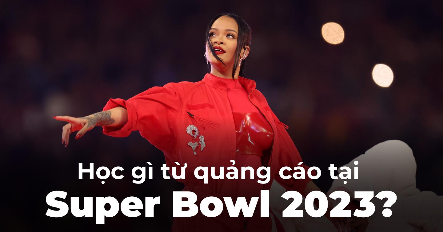 Bài học dành cho marketer đúc kết từ 4 chiến dịch được yêu thích nhất tại Super Bowl 2023