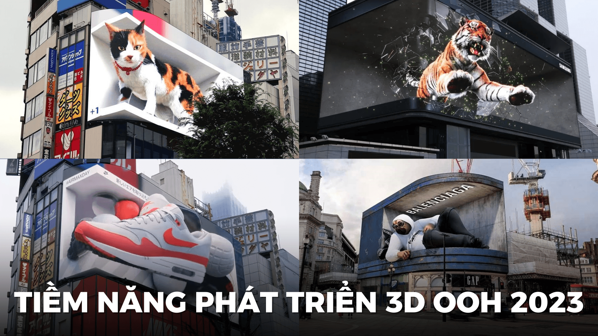 Đón đầu xu hướng 3D OOH trong năm 2023 từ các chiến dịch của Coca-Cola, Nike, Samsung