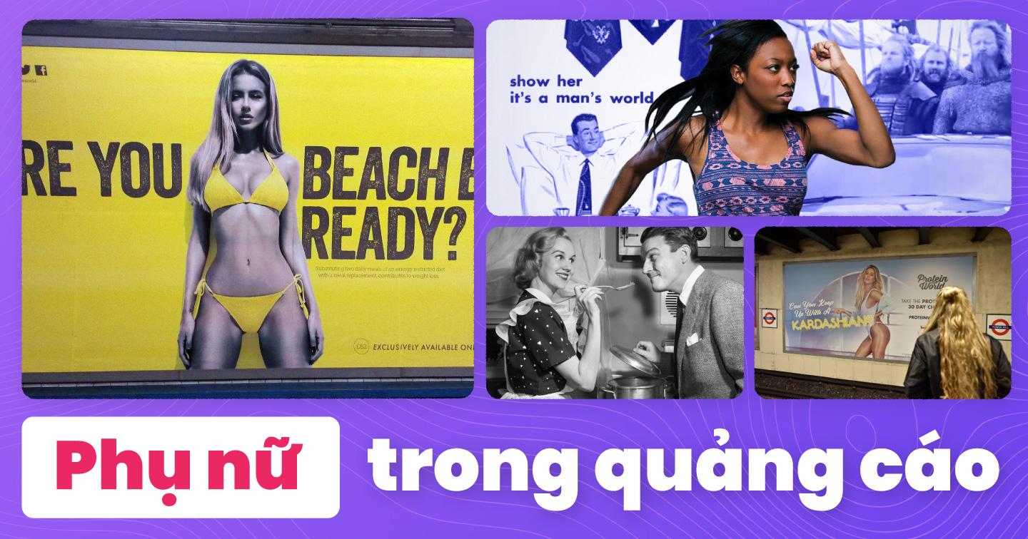 Định kiến giới và “khuôn mẫu” trong quảng cáo đang trở nên tồi tệ hơn