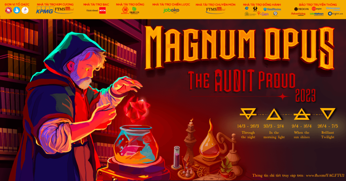 Chính thức khởi động cuộc thi Tìm kiếm tài năng Kế toán - Kiểm toán “THE AUDIT PROUD 2023 - MAGNUM OPUS”