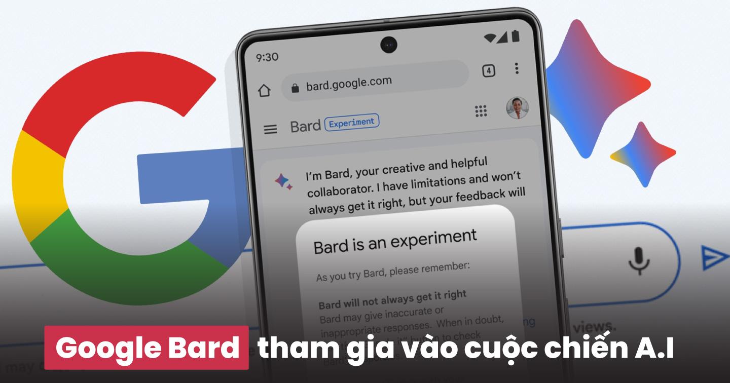 Google chính thức ra mắt A.I chatbot sau 4 tháng ChatGPT xâm chiếm Internet: Thận trọng hay chậm chân?