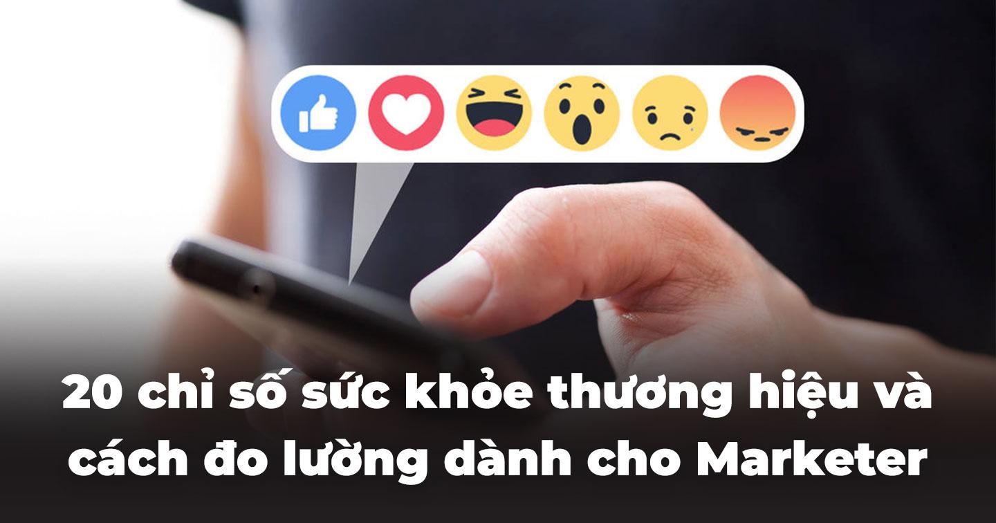 Nâng cao giá trị thương hiệu để tạo sự khác biệt cạnh tranh: 20 chỉ số sức khỏe thương hiệu và cách đo lường dành cho marketer