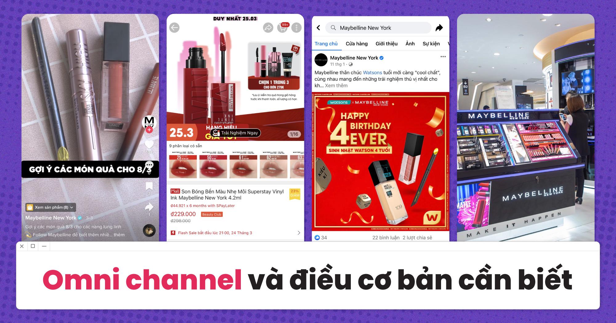“Tất tần tật” điều cơ bản cần biết về Omnichannel Marketing: Thương hiệu cần làm gì để tạo trải nghiệm nhất quán trên đa nền tảng cho khách hàng?