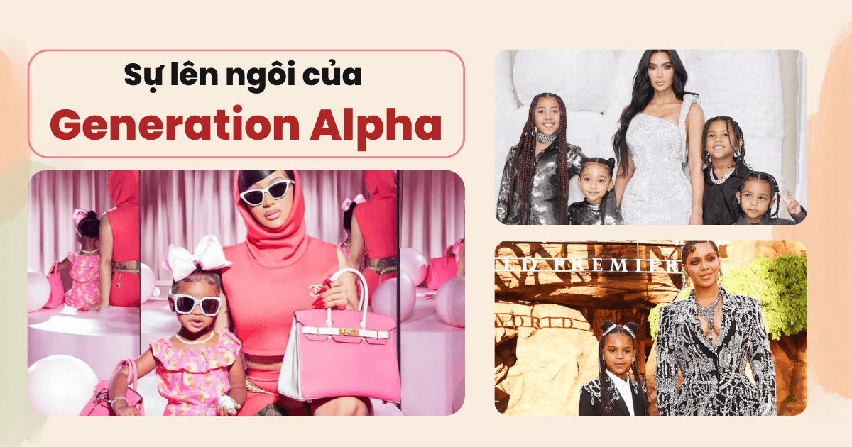 Những điều cần biết về Gen Alpha: Thế hệ tiếp nối Gen Z trở thành đối tượng khách hàng tiềm năng nhất của các thương hiệu trong tương lai