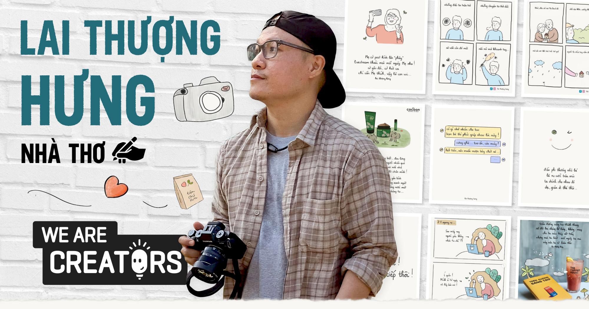 Nhà “vẽ” thơ Lai Thượng Hưng: “Tác phẩm bắt trend rất dễ trở nên nhảm nhí nếu tác giả suy nghĩ chưa ‘chín’ hoặc không đủ năng lực”