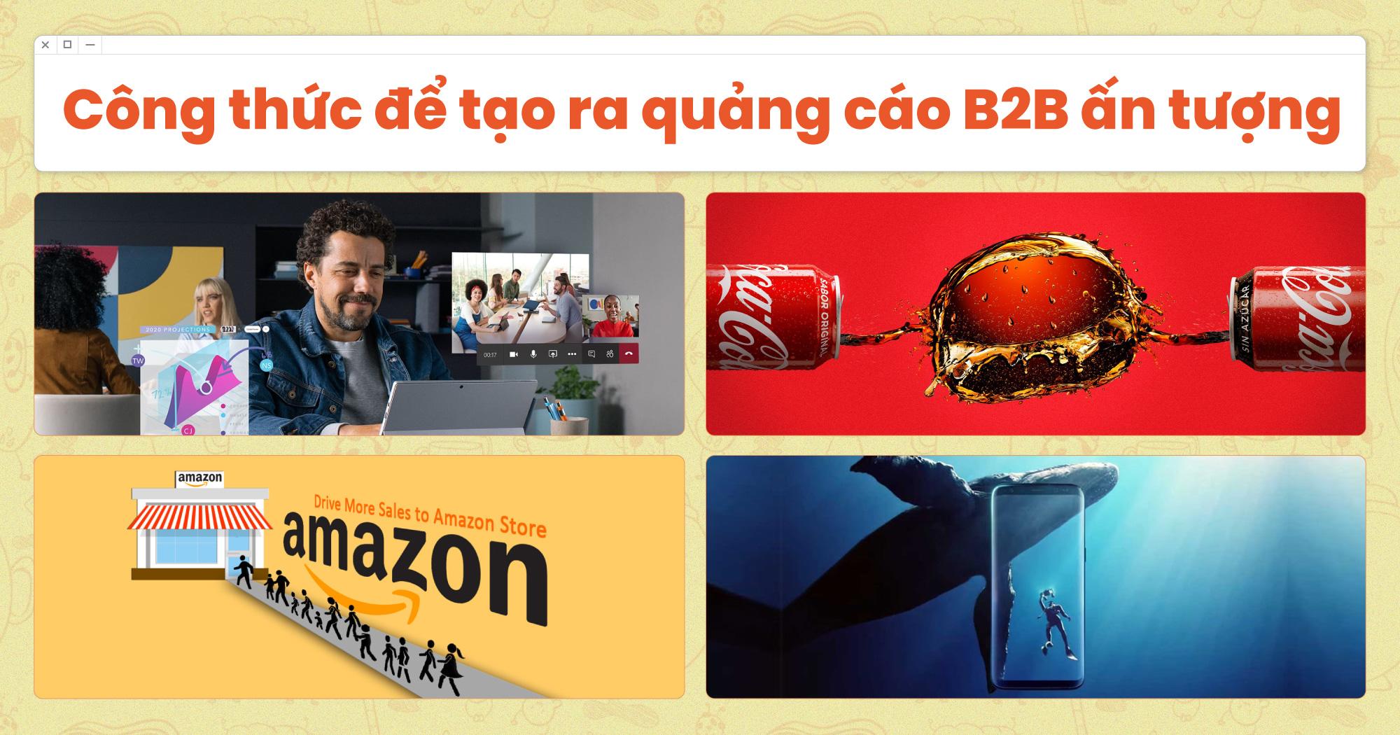 71% quảng cáo B2B không tạo ra chuyển đổi doanh số: Công thức để tạo ra quảng cáo B2B ấn tượng