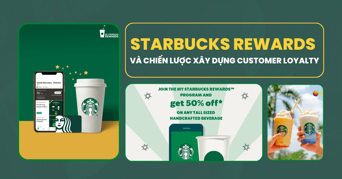 Xây dựng lòng trung thành thông qua chương trình khách hàng thân thiết: 7 bài học từ “gã khổng lồ cà phê” Starbucks