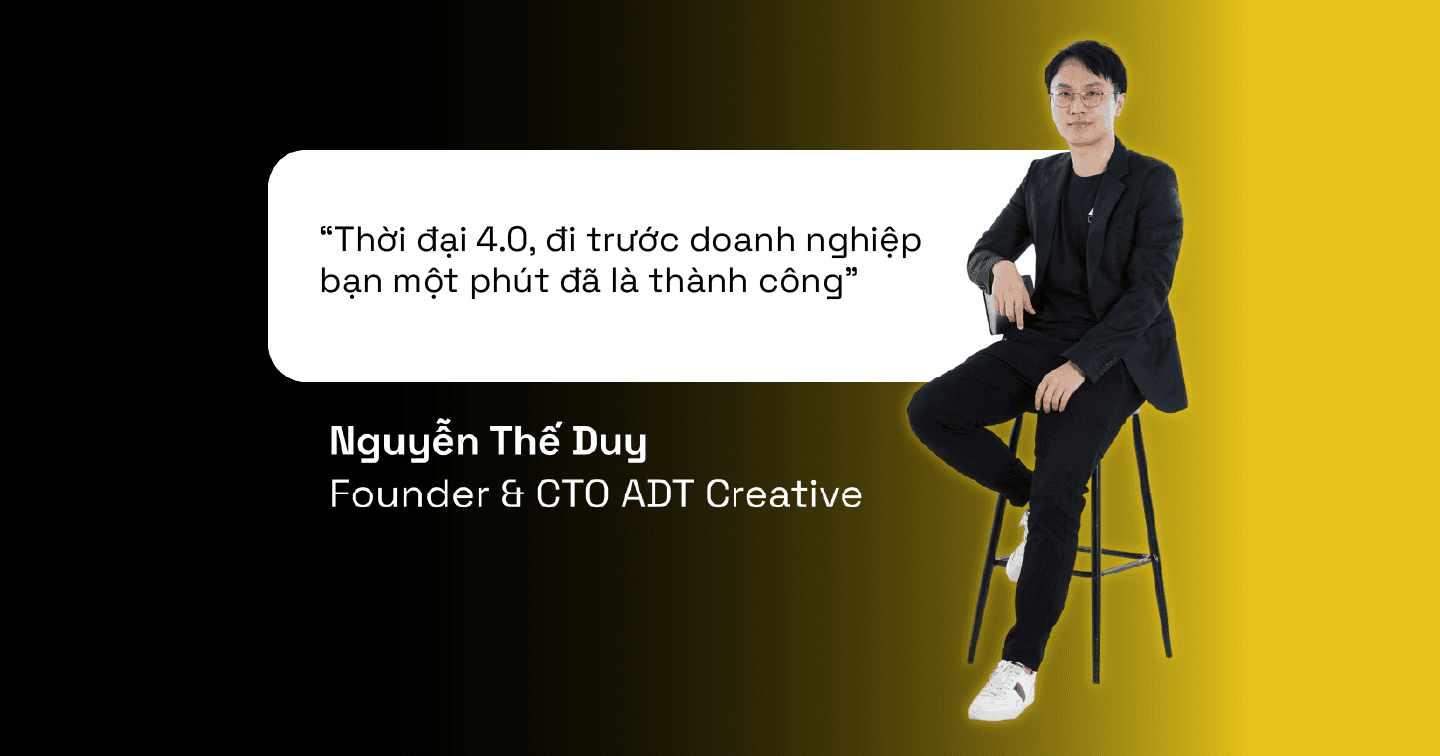 "Thời đại 4.0, đi trước doanh nghiệp bạn một phút đã là thành công"