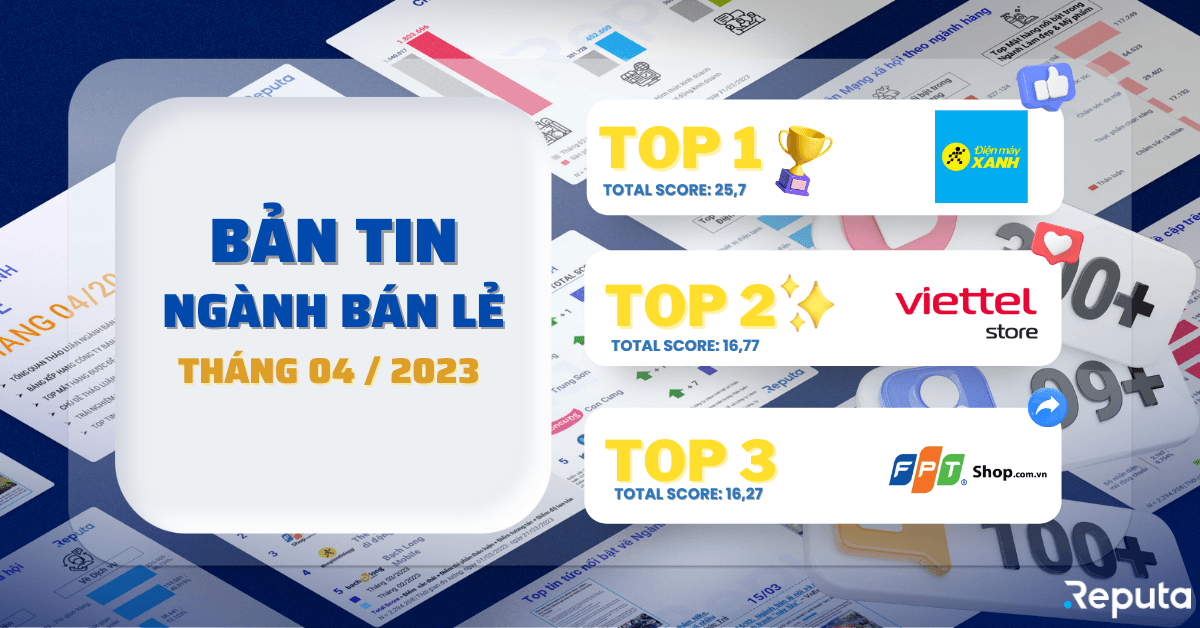 Bản tin ngành Bán lẻ tháng 04/2023