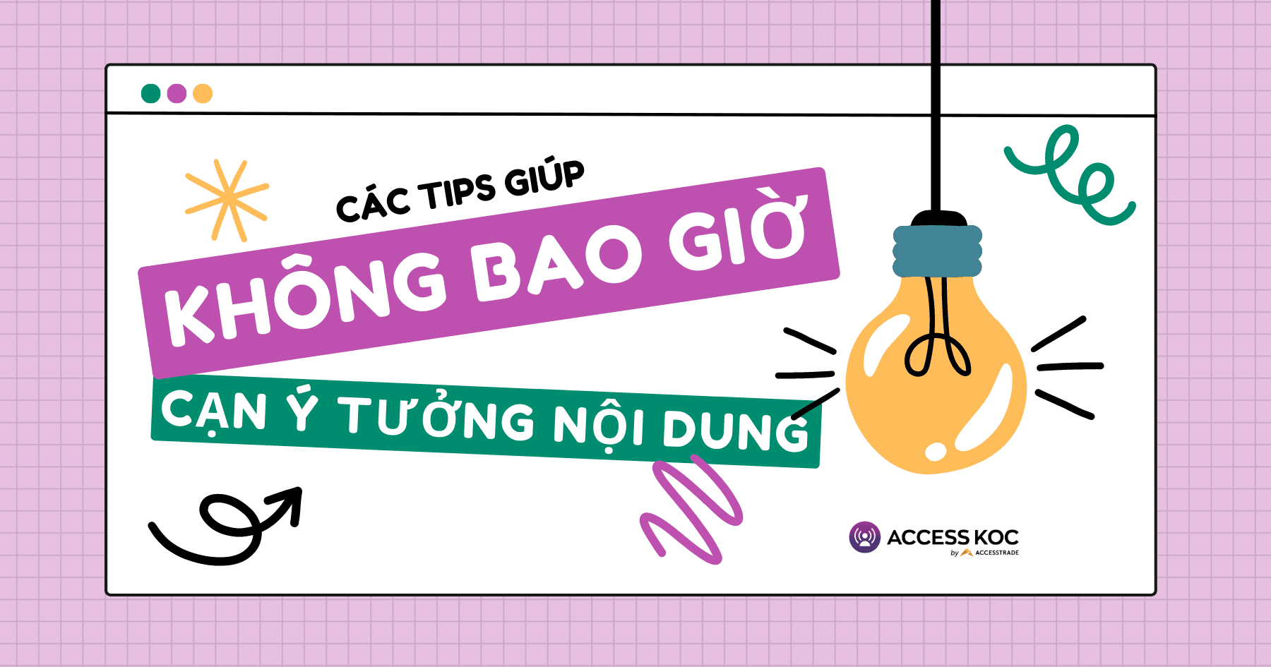 Cách xây content plan cho kênh TikTok, cả năm không trùng ý tưởng