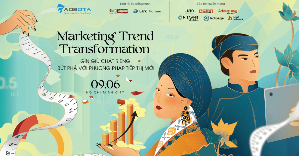 [Workshop] Marketing Trend Transformation: Gìn giữ chất riêng, bứt phá với phương pháp tiếp thị mới