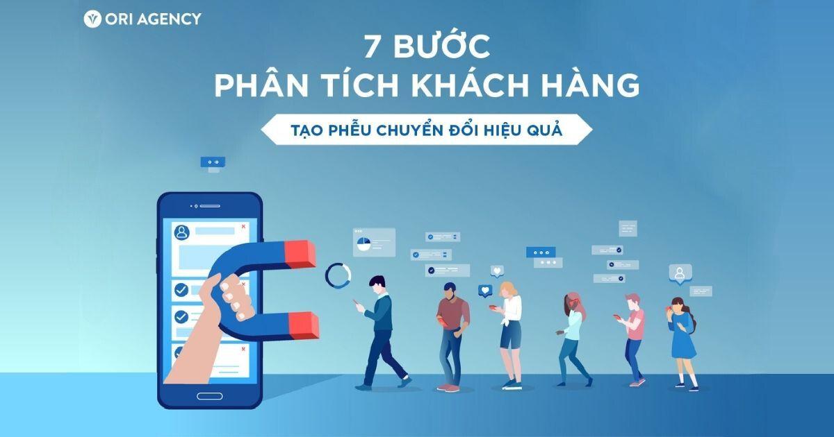 Chiến lược 7 bước phân tích khách hàng giúp tạo phiễu  chuyển đổi hiệu quả