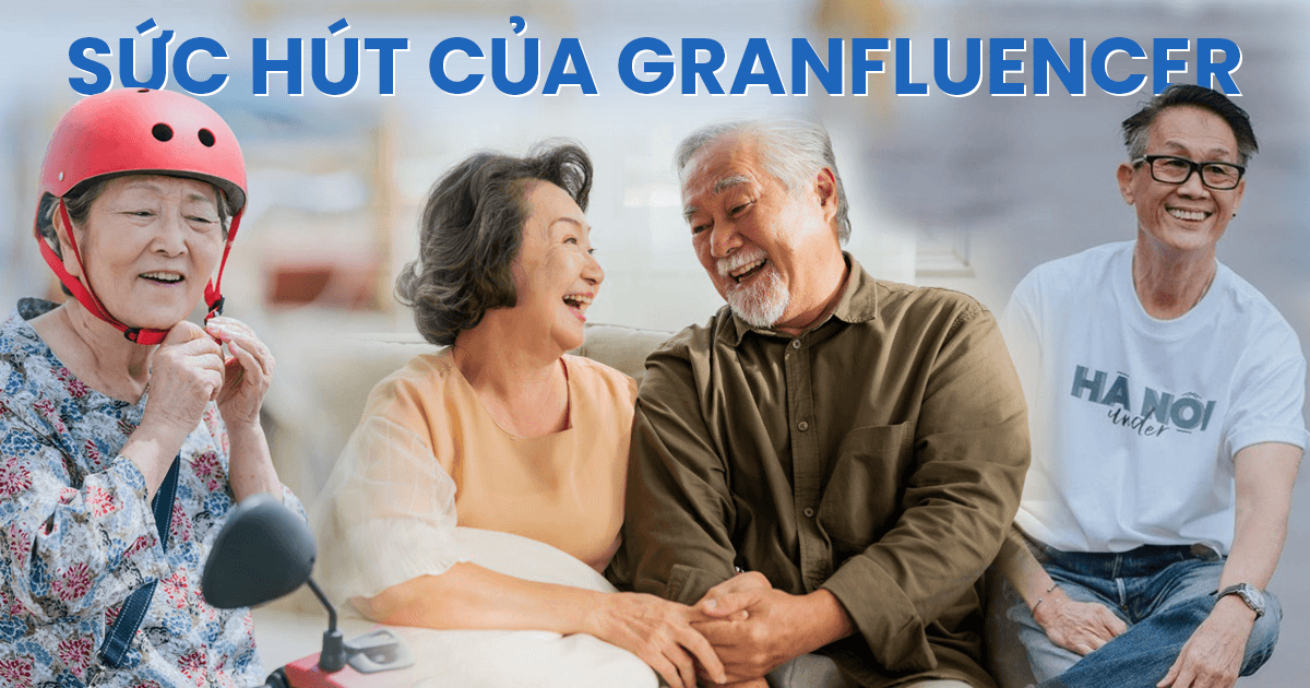 Khi tuổi tác chỉ là con số: Granfluencer trở thành xu hướng, mang về hàng triệu USD cho chiến dịch truyền thông của thương hiệu