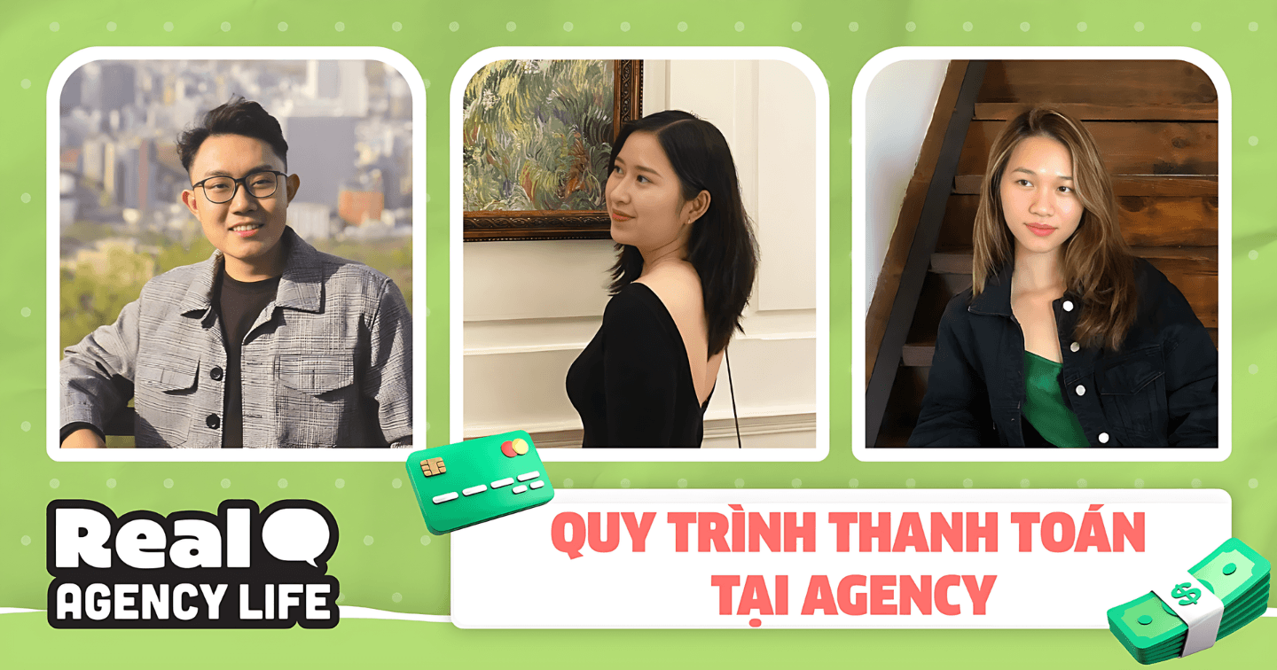 Nhân sự agency và "nỗi khổ paperwork": "Bên cạnh làm theo quy trình thanh toán có sẵn, nhân sự cần linh động sắp xếp kế hoạch tạm ứng chi phí với công ty để đảm bảo tiến độ dự án"